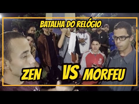 Zen Vs Morfeu - Final - Batalha do Relógio/Rap df Vlogs - 21/02/2019