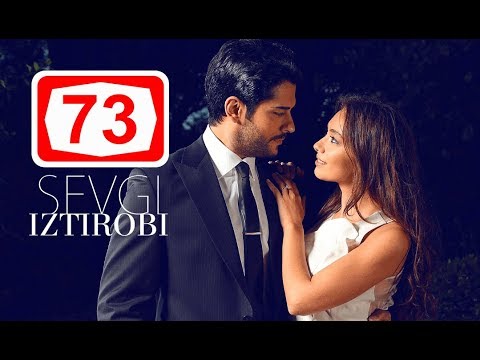 Sevgi Iztirobi / Севги Изтироби 73-Qism (Turk seriali uzbek tilida)
