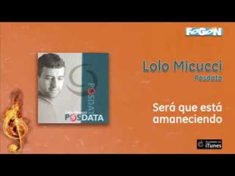 Lolo Micucci - Será que está amaneciendo