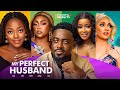 MY PERFECT HUSBAND (THE MOVIE) ANNAN TOOSWEET OKAWA SHAZNY  - 2024 LATEST NIGERIAN NOLLYWOOD MOVIES