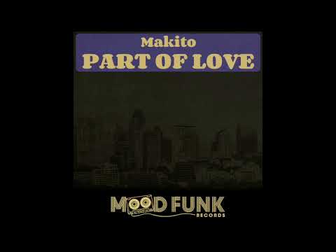 Makito - PART OF LOVE // MFR008