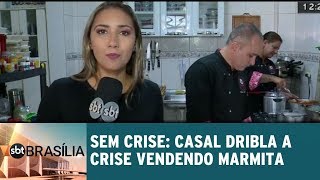 Sem Crise: Casal dribla a crise vendendo marmita