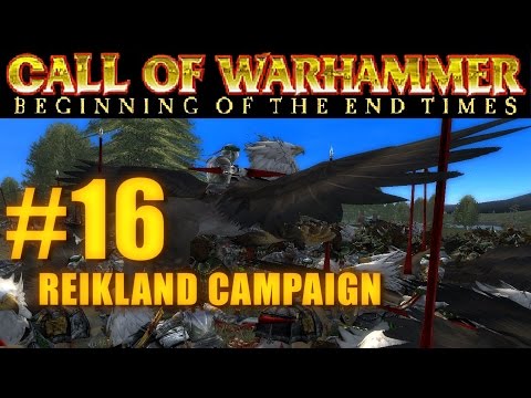 [#16] PRINCIPALITY OF REIKLAND - Beginning of the End Times - Campaign Gameplay
