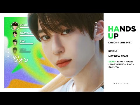 NCT NEW TEAM - Hands Up (Color Coded Lyrics & Line Distribution)