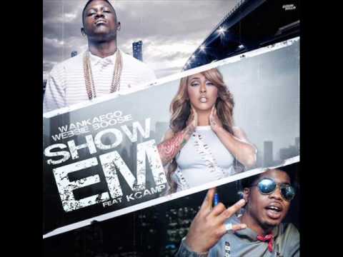 Lil Boosie Ft Wankaego K Camp & Webbie - Show Em