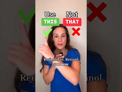 Use THIS Not THAT: Retinoid Vs. Retinol – Collab w/ @dr.jennyliu  | #shorts #skincare |