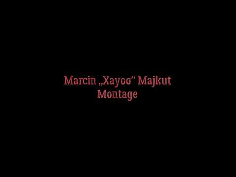 Marcin ,,Xayoo'' Majkut- Best Plays Montage