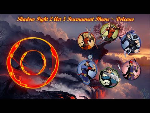 Shadow Fight 2 Act 5 Tournament Theme |Volcano| \|/ 𝐋𝐢𝐧𝐝 𝐄𝐫𝐞𝐛𝐫𝐨𝐬 \|/