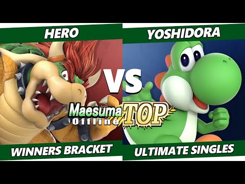 MaesumaTOP#7 - Hero (Bowser) Vs. Yoshidora (Yoshi) SSBU Ultimate Tournament