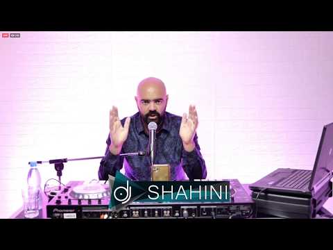 DJ  SHAHINI SHOW - LIVE - 03/05/2020