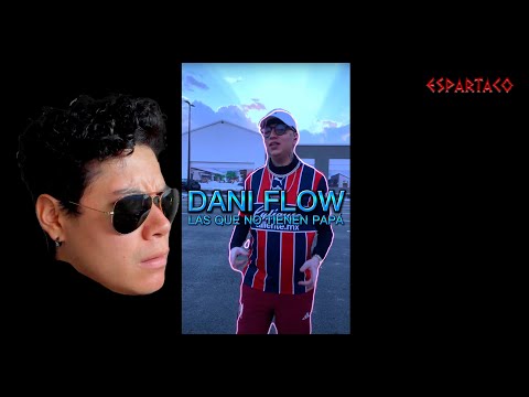 Que es estooo?? 😶 Espartaco Reacciona a LAS QUE NO TIENEN PAPÁ - Dani Flow