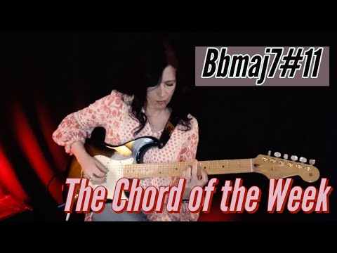Chord of the Week Bbmaj7#11