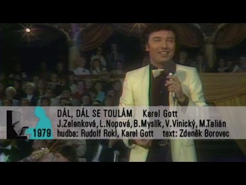 Karel GOTT - Dál, dál se toulám (1979)