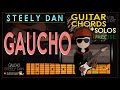 GAUCHO  - Playing STEELY DAN/GUITAR CHORDS/LYRICS TUTORIALS (unique)