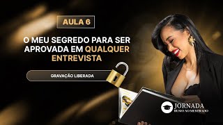 Como passar na entrevista de Mestrado: O segredo | Aula 06