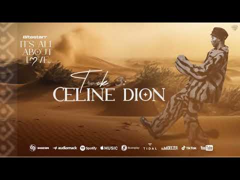 Bite Starr - Celine Dion Feat. Watu Fresh (Audio)| It's All About Love EP