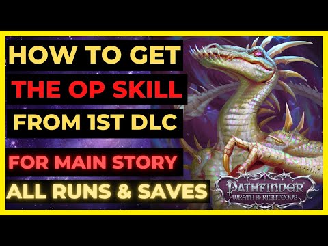 PF: WOTR ENHANCED - How to Unlock the OP DLC SKILL  for MAIN STORY, ALL SAVES & RUNS!