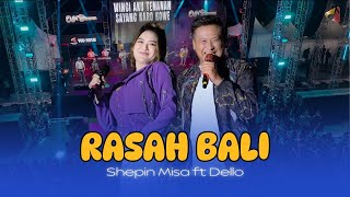 Download lagu RASAH BALI - SHEPIN MISA ft DELLO X OM HIMAWAN | HUT KAB BLITAR 701 | VIRAL FYP TIKTOK mp3