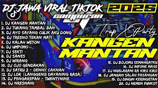 Download lagu DJ KANGEN MANTAN X KALAH WETON X UMPOMO | DJ JAWA VIRAL TIKTOK 2025 CAMPURAN - SOUNDRENALINE HOREG mp3 Download lagu DJ KANGEN MANTAN X KALAH WETON X UMPOMO | DJ JAWA VIRAL TIKTOK 2025 CAMPURAN - SOUNDRENALINE HOREG mp3