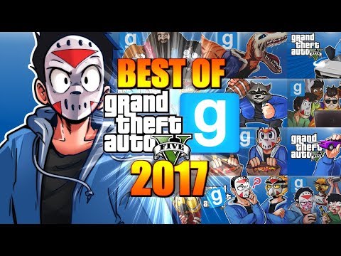 DELIRIOUS 2017! (BEST OF GTA 5 & GMOD'S FUNNY MOMENTS!)