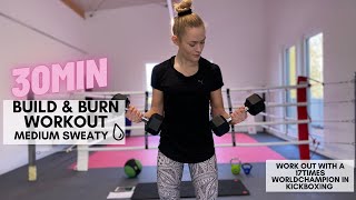 30 MIN BUILD & BURN WORKOUT WITH DUMBBELLS// Full body workout// No repeats// Fat burn & muscle grow