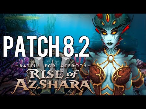 All New Content In Patch 8.2 - WoW: Battle For Azeroth 8.2