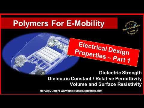 Polymers For E-Mobility I Electrical Design Properties I Part 1