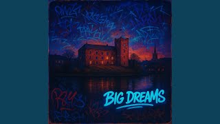 Big Dreams