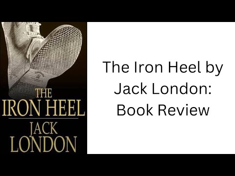 The Iron Heel by Jack London: Book Review
