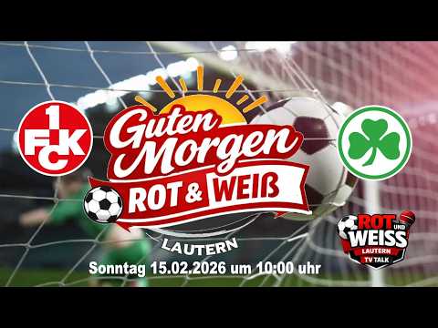 🔥 Premiere! „Guten Morgen ROT & WEISS  LIVE! 🔥 Sonntag 15.02.2026 um 10:00 uhr
