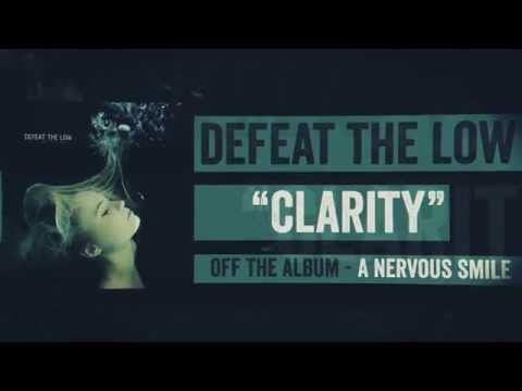 Defeat The Low - Clarity