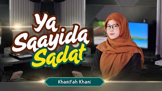 Download lagu TERBARU❗️YA SAYYIDAS SADAT (Banjari Modern) - KHANIFAH KHANI mp3 Download lagu TERBARU❗️YA SAYYIDAS SADAT (Banjari Modern) - KHANIFAH KHANI mp3