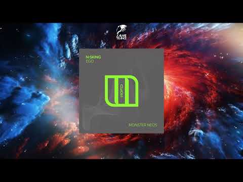 N-sKing - Ego (Extended Mix) [MONSTER NEOS]