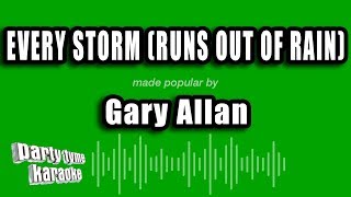 Gary Allan - Every Storm (Runs Out of Rain) (Karaoke Version)
