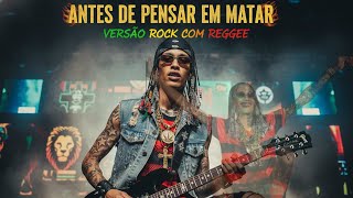 Oruam - Antes de pensar em matar - versão rock com reggae (cover JC )