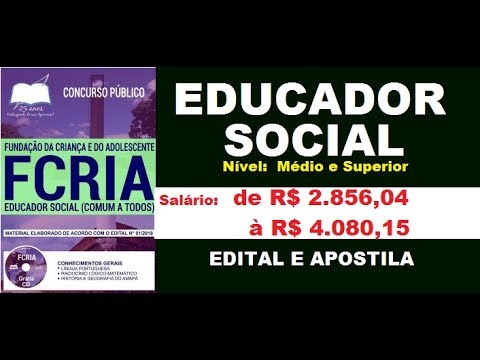 Edital Apostila Concurso FCRIA AP 2018 Educador Social COMUM A TODOS