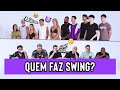 QUEM FAZ SWING TROCA DE CASAIS