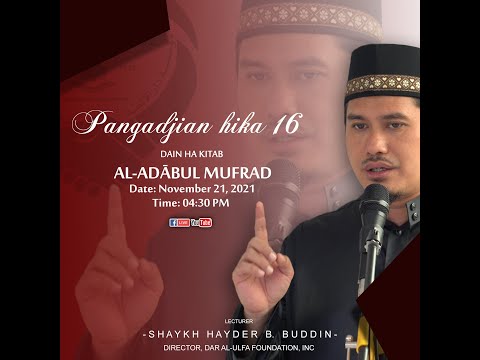 PANGADJIAN HIKA    16 DAIN HA KITAB AL-ADABUL MUFRAD