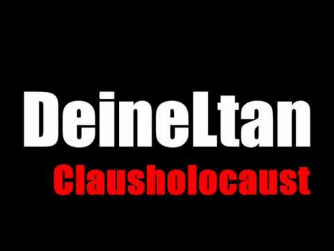 DeineLtan feat. 13353 CLIQ - Clausholocaust