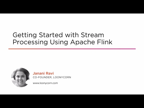 Course Preview: Getting Started with Stream Processing Using Apache Flink