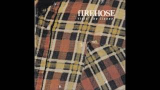 fIREHOSE - Flyin' the Flannel [full]