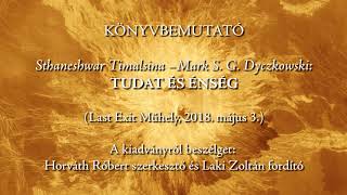 Tudat és énség könyvbemutató - hangfelvétel