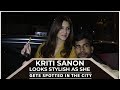 Kriti Sanon Looks Stylish As She Gets Spotted In The City