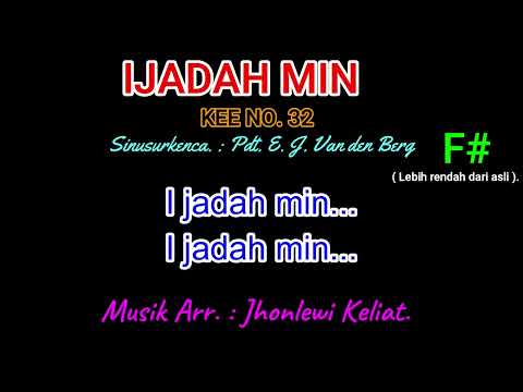 KEE 32 (Karaoke Version). F#(lebih rendah). IJADAH MIN.