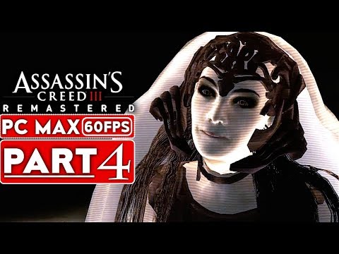 ASSASSIN'S CREED 3 REMASTERED Gameplay Walkthrough Part 4 [1080p HD 60FPS PC MAX] - No Commentary