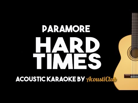 Paramore - Hard Times (Acoustic Guitar Karaoke Version)