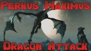 Skyrim Perkus Maximus 70 Mod Lets Play - Massive Dragon Attack! Ep 7