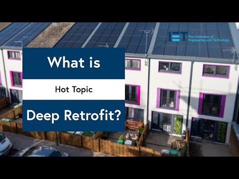 What is deep retrofit and why is it so important?