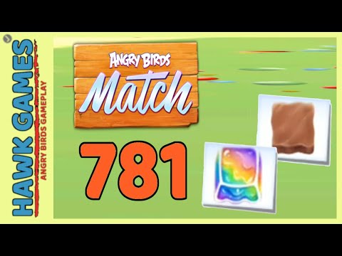 Angry Birds Match ⭐ Level 781 Super Hard - Walkthrough, No Boosters