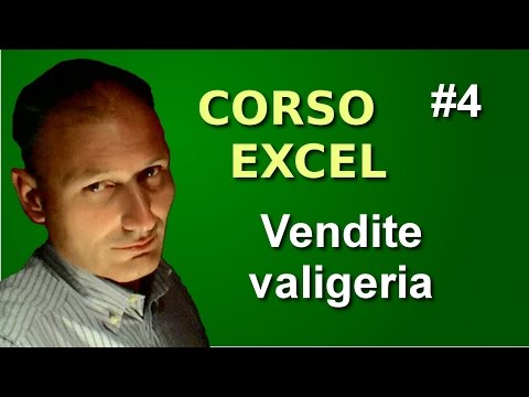 Corso di Excel - Lezione 4 - Vendite valigeria